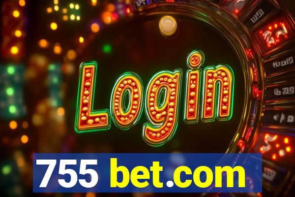 755 bet.com